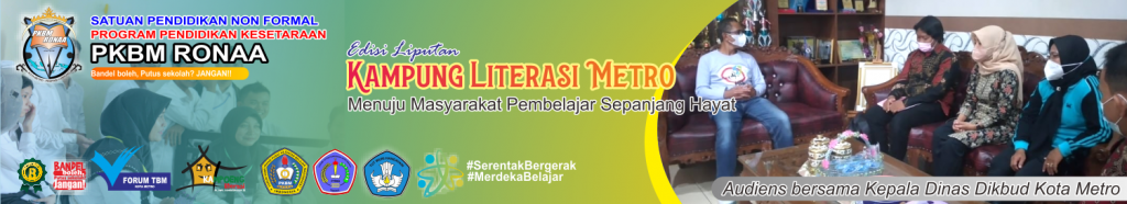 SPNF. PKBM Ronaa Sambangi Dinas Pendidikan Dan Kebudayaan Kota Metro, membahas Program Kampung Literasi