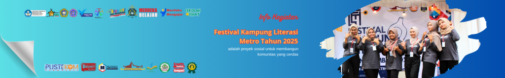 Festival Kampung Literasi Metro 2025 – Estetika sebagai Jalan Literasi, Menghayati yang Sublim dalam Puisi dan Gerabah